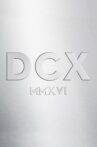 Dixie Chicks - DCX MMXVI Live Movie Streaming Online