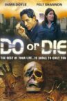 Do or Die Movie Streaming Online