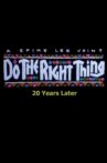 Do the Right Thing: 20 Years Later Movie Streaming Online