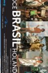 Doce Brasil Holandês Movie Streaming Online