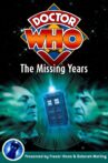 Doctor Who: The Missing Years Movie Streaming Online