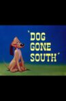 Dog Gone South Movie Streaming Online