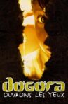 Dogora: Ouvrons les yeux Movie Streaming Online
