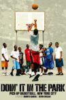 Doin' It in the Park: Pick-Up Basketball, NYC Movie Streaming Online