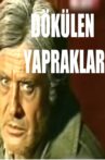 Dökülen Yapraklar Movie Streaming Online