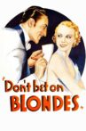 Don't Bet on Blondes Movie Streaming Online