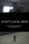 Don't Look Away Movie Streaming Online