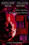 Don't Talk to Strange Men Movie Streaming Online