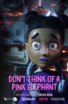 Don't Think of A Pink Elephant Movie Streaming Online