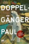 Doppelgänger Paul Movie Streaming Online
