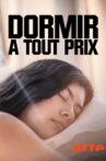 Dormir à tout prix Movie Streaming Online