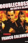 Doublecross on Costa's Island Movie Streaming Online