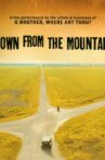 Down from the Mountain Movie Streaming Online