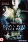 Down Will Come Baby Movie Streaming Online