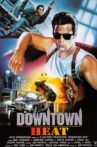 Downtown Heat Movie Streaming Online