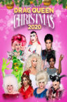 Drag Queen Christmas 2020 Movie Streaming Online