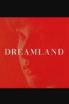 Dreamland Movie Streaming Online