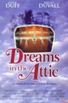 Dreams in the Attic Movie Streaming Online