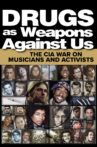 Drugs as Weapons Against Us: The CIA War on Musicians and Activists Movie Streaming Online