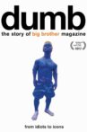 Dumb: The Story of Big Brother Magazine Movie Streaming Online