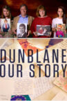 Dunblane: Our Story Movie Streaming Online