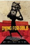 Dying For Gold Movie Streaming Online