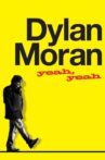 Dylan Moran: Yeah, Yeah Movie Streaming Online