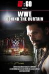 E:60 Pictures Presents – WWE: Behind The Curtain Movie Streaming Online