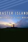 Easter Island: Mysteries of  Lost World Movie Streaming Online