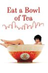 Eat a Bowl of Tea Movie Streaming Online