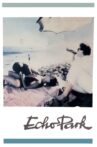 Echo Park Movie Streaming Online