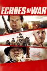 Echoes of War Movie Streaming Online