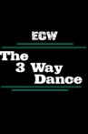ECW 3-Way Dance Movie Streaming Online