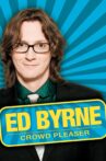 Ed Byrne: Crowd Pleaser Movie Streaming Online