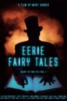 Eerie Fairy Tales Movie Streaming Online