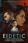 EIDETIC Movie Streaming Online