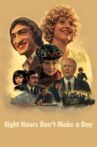 Eight Hours Don't Make a Day Movie Streaming Online