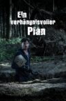 Ein verhängnisvoller Plan Movie Streaming Online