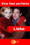 Eine fast perfekte Liebe Movie Streaming Online