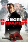 El ángel de Budapest Movie Streaming Online