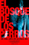 El bosque de los perros Movie Streaming Online