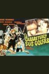 El cabaretero y sus golfas Movie Streaming Online