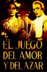 El juego del amor y del azar Movie Streaming Online