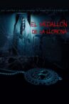 El medallón de La Llorona Movie Streaming Online