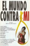 El mundo contra mí Movie Streaming Online