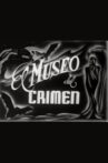El museo del crimen Movie Streaming Online