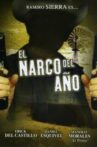 El narco del año Movie Streaming Online