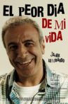 El peor día de mi vida Movie Streaming Online
