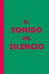 El Sonido del Silencio Movie Streaming Online