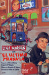 El último tranvía Movie Streaming Online